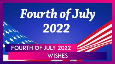 Fourth of July 2022 Wishes: Send Images, WhatsApp Greetings & Quotes To Celebrate US Independence!