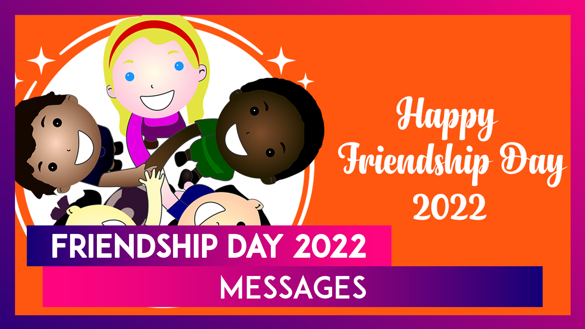 Friendship Day 2022 Messages & HD Images: Send Happy Wishes and Greetings  to Your Pals on This Day! | 📹 Watch Videos From LatestLY