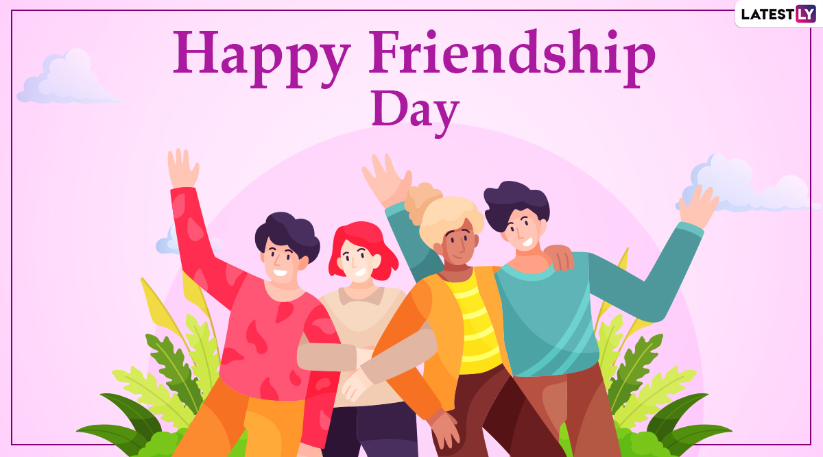 Friendship Day 2022 Date in India Is August 7: Know History, Significance  and Celebrations Related to Friends and Friendships! | 🙏🏻 LatestLY