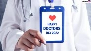 Happy Doctors&rsquo; Day 2022 Images & HD Wallpapers for Free Download Online: Send Lovely Wishes, WhatsApp Messages, Quotes and Thank You Notes To Appreciate and Give Respect to All the Doctors