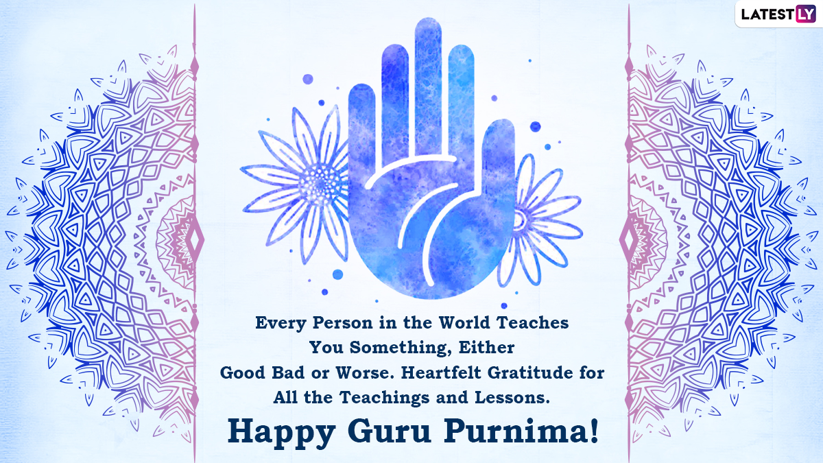 Happy Guru Purnima 2022 Messages & Wallpapers: Vyas Poornima SMS, Messages,  WhatsApp Stickers, HD Images and Sayings To Honour Your Guiding Light |  🙏🏻 LatestLY