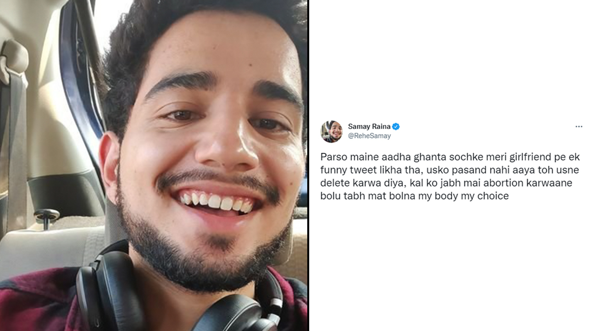 Comedian Samay Raina's Sexist and Dark Joke on Abortions Sparks Massive  Uproar on Twitter | 👍 LatestLY