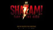 Shazam! Fury of the Gods&rsquo; Teaser Poster Unveiled Ahead of Its Trailer Reveal at SDCC 2022 (View Pic)
