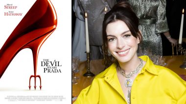 Anne Hathaway Celebrates 16th Anniversary of Revolutionary Film The Devil Wears Prada; Slams Abortion Bill in Her Post (View Pics)