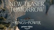 The Lord of the Rings - The Rings of Power&rsquo;s New Teaser to Be Unveiled on July 14!
