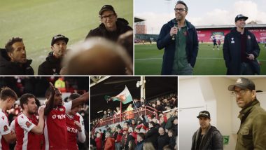 Welcome to Wrexham Trailer: Ryan Reynolds and Rob McElhenney Buy a Welsh Soccer Club and Take Pride In It (Watch Video)