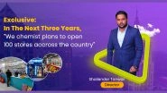 Business News | We Chemist Founder Shailender Tanwar Announces Plans to Expand 100 Stores Across the Country