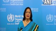 India News | WHO's Dr Poonam Khetrapal Singh Congratulates India for Administering over 2 Billion COVID-19 Vaccine Doses