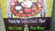 India News | Hyderabad Eatery Offers Rs 1 Lakh for Anyone Who Can Finish 'Bahubali Thali'