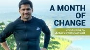 Business News | A Month of Change: Social Experiment Conducted by Actor Prashil Rawat to Introduce Fitness into People's Life