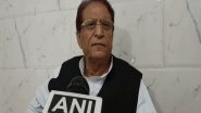 India News | 'Democracy Where People Are Dead and Dumb': SP's Azam Khan on Maharashtra Politics