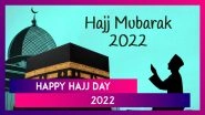 Hajj Mubarak 2022 Greetings and Messages: Send Wishes, Quotes & SMS During the Islamic Pilgrimage!