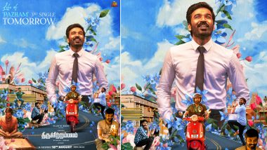 Thiruchitrambalam Song Life Of Pazham: Third Single From Dhanush’s Film To Be Out Tomorrow, Actor Says ‘This One Is Very Special’ (View Poster)