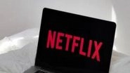 Tech News | Netflix to Introduce New Password-sharing Payment Plan in 5 Countries