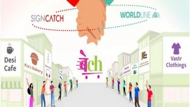 Business News | SignCatch and Worldline India Join Hands to Digitize MSME Brands, Wholesalers and Retailers on SuperApp Bech