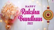 Raksha Bandhan 2022 Date Falls on August 11 or 12? Know Rakhi Tying Muhurat After Bhadra Kaal Time and Significance of This Beautiful Hindu Festival