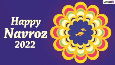 Happy Parsi New Year 2022 Greetings: Send Navroz Mubarak Wishes, HD Images, WhatsApp Messages, Quotes & SMS To Celebrate the Persian New Year in India