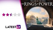 The Lord of the Rings &ndash; The Rings of Power Series Review: Tolkien&rsquo;s Fantasy World Wrapped Up in a Dull Plot (LatestLY Exclusive)