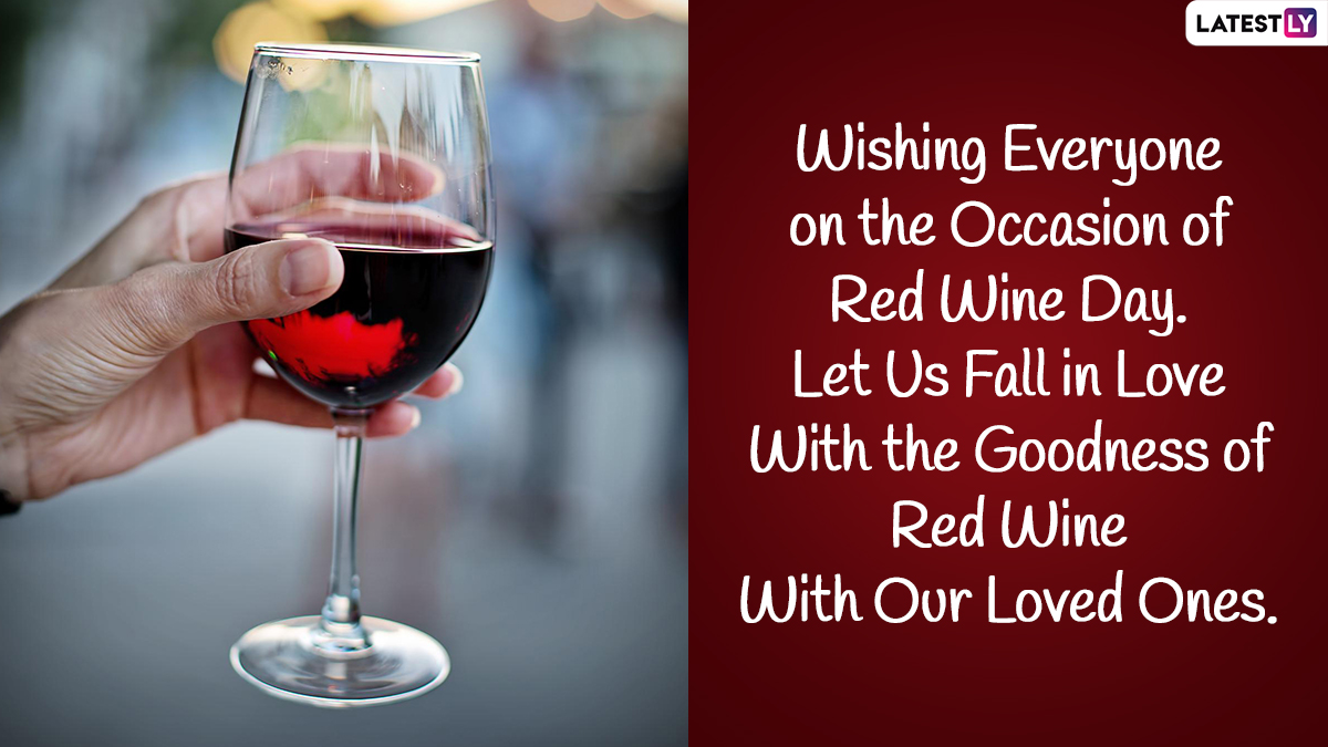 Happy National Red Wine Day 2022 Wishes & Greetings: Raise a Toast to ...