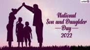 National Son and Daughter Day 2022 Wishes & HD Images: Celebrate the Sweet Day by Sending WhatsApp Messages, Lovely Quotes & SMS to Your Children!