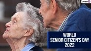 World Senior Citizen's Day 2022 Greetings & Photos: WhatsApp Messages, Quotes, HD Images, SMS and Thoughts to Thank All the Older Adults!
