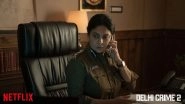 Delhi Crime Season 2 Review: Shefali Shah&rsquo;s Performance and the Gripping Plotline Make Critics Give Thumbs Up for the Netflix Show