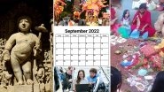 September 2022 Holidays Calendar With Major Festivals & Events: Teacher&rsquo;s Day, Onam and Shardiya Navratri, List of Important Dates and Indian Bank Holidays for the Ninth Month