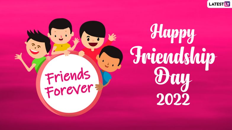 Friendship Day 2022 Wishes and Greetings: Celebrate the Lovely Day by Sending Images, WhatsApp Messages, BFF Quotes, HD Wallpapers & SMS to Your Best Friends!