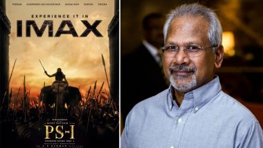 Ponniyin Selvan I: Mani Ratnam’s Magnum Opus Starring Vikram, Aishwarya Rai Bachchan Is the First Tamil Movie to Release in IMAX