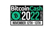 Business News | BitcoinCash 22 - The Electronic Cash Conference