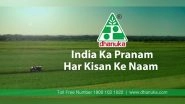 Business News | Dhanuka Group Resolved to Nurture New Possibility Towards Amrit Kaal and Launches 'India Ka Pranam Har Kisan Ke Naam'