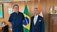 World News | Jaishankar Conveys PM Modi's Greetings to Brazilian President Jair Bolsonaro