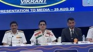 World News | With IAC Vikrant, India Joins Select Group Capable of Building 40,000-tonne Aircraft Carrier