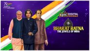 Bharat Ratna – The Jewels of India: EPIC to Launch Special Show on Independence Day to Celebrate Azadi Ka Amrit Mahotsav (Watch Promo Video)