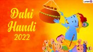 Dahi Handi 2022 Date & Significance: Know Tithi, Shubh Muhurat and Ways To Take Part in Krishna Janmashtami Festivities To Celebrate Birth of 'Makhan Chor'