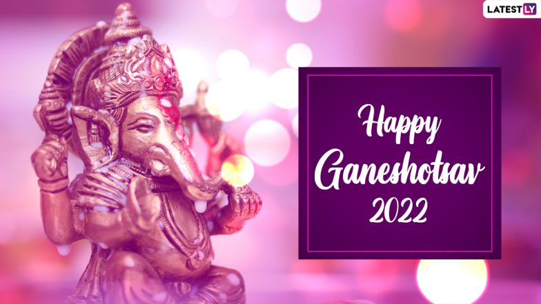 Ganeshotsav 2022 Wishes & Ganesh Chaturthi HD Wallpapers: Send These Greetings, WhatsApp Messages, Images and Quotes To Celebrate Vinayaka Chaturthi
