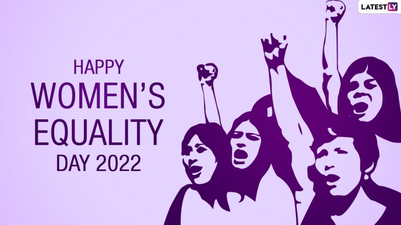 Women’s Equality Day 2022 Images & HD Wallpapers for Free Download Online: Wish Happy Women’s Equality Day With WhatsApp Messages, Quotes and Greetings | ???????? LatestLY