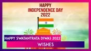 Independence Day 2022 Greetings, Tiranga Wallpapers, WhatsApp Wishes, Facebook Status & Quotes