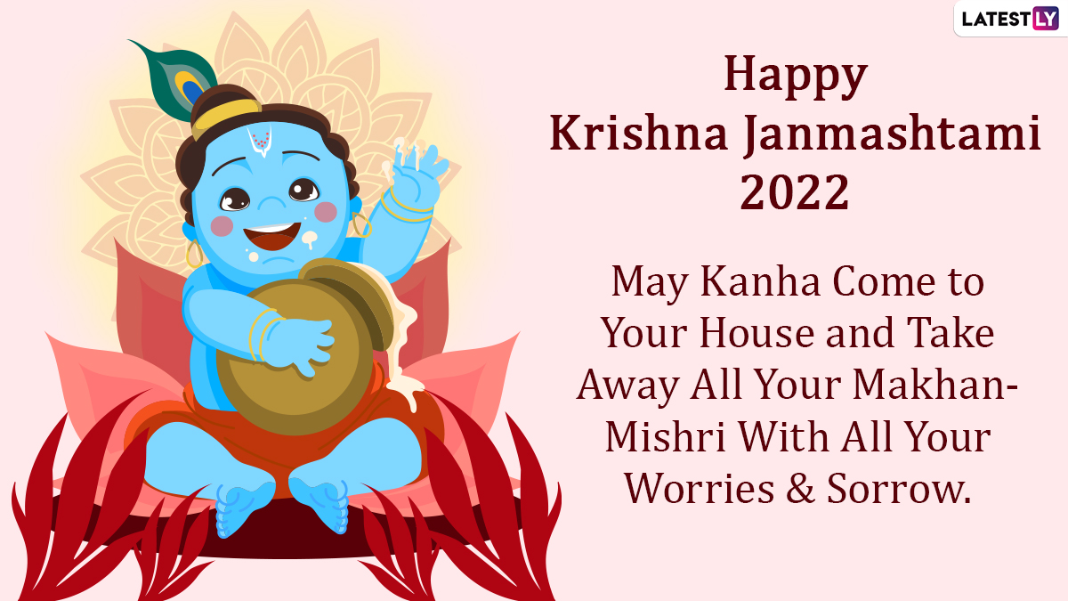 Happy Janmashtami 2022 Messages and Krishna Jayanti Quotes: Bal ...