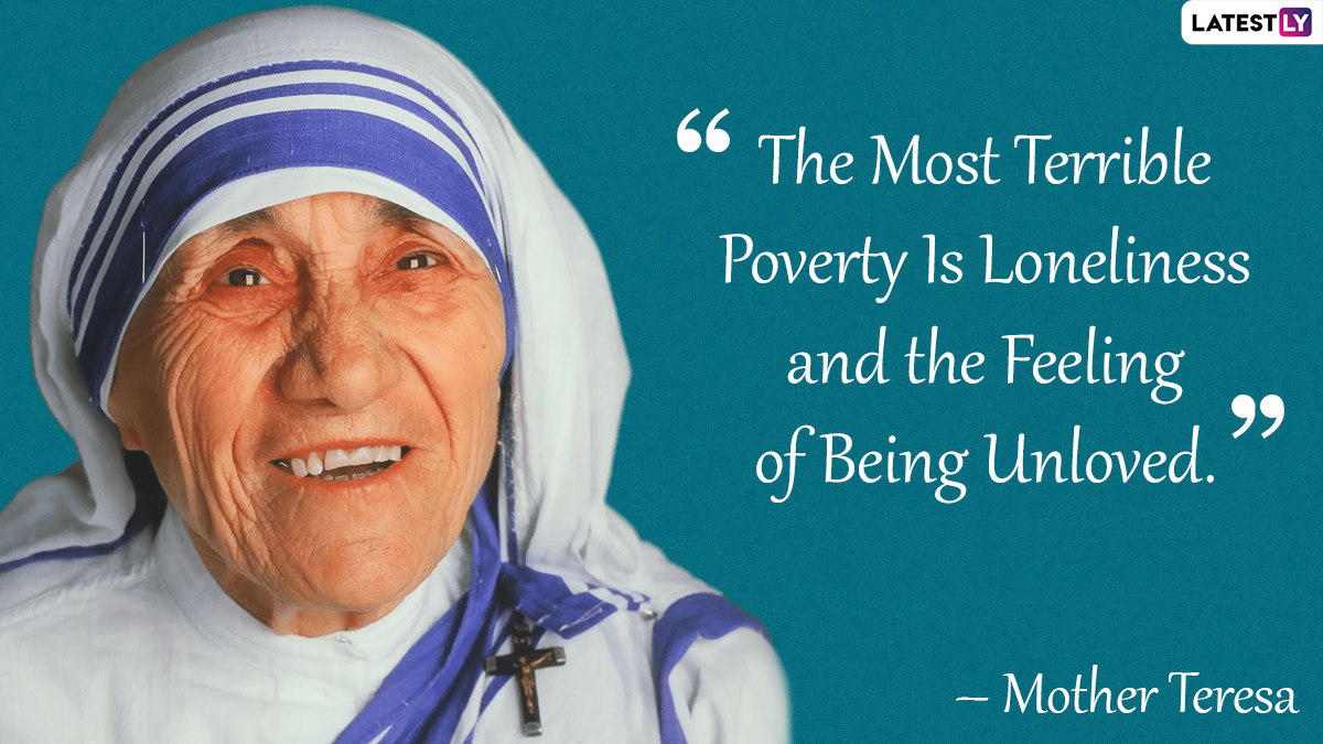 Mother Teresa Birth Anniversary 2022: Share Quotes, Messages and ...