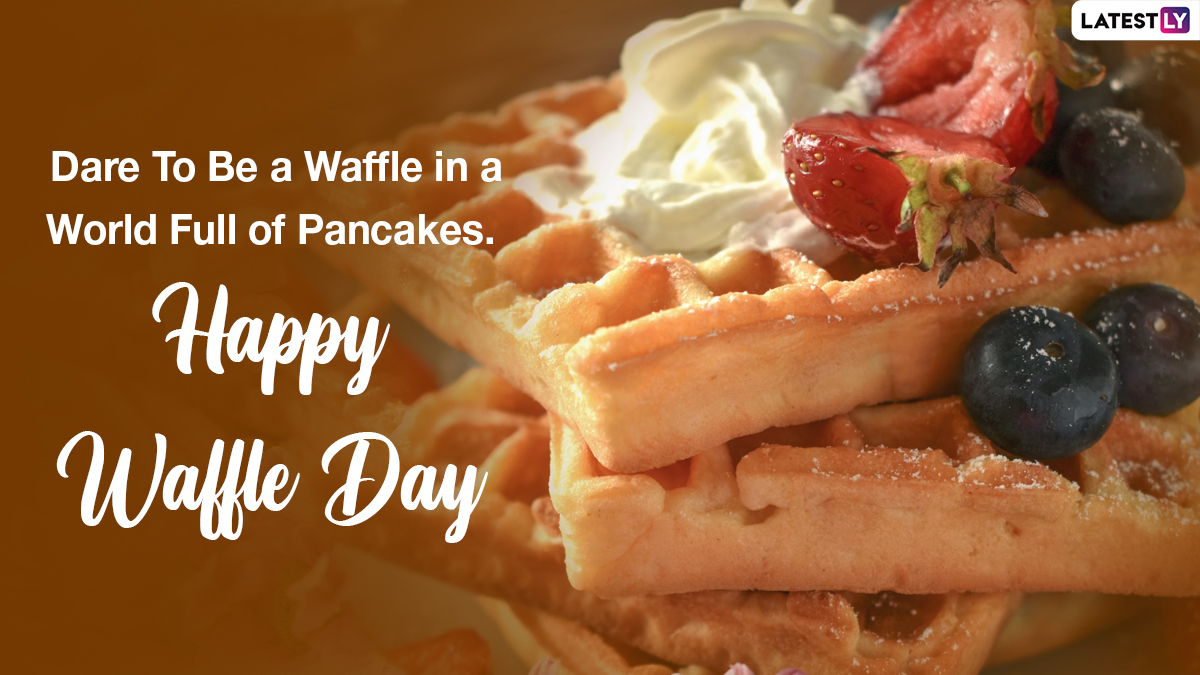 Happy National Waffle Day 2022 Wishes Quotes and Captions To Post on