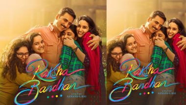 Raksha Bandhan: Akshay Kumar's Family Drama to Stream on ZEE5 from October 5 (Watch Video)