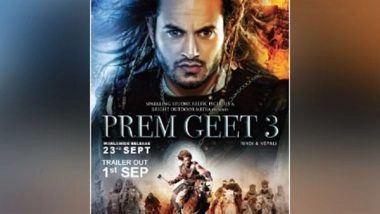Business News | Prem Geet 3, the First Indo-Nepali Film, is All Set to Release in Cinemas in India on September 23, 2022
