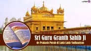 Sri Guru Granth Sahib Ji Parkash Utsav 2022 Quotes & Images: Shabads To Recite on the Gurupurab and Share With Family and Friends