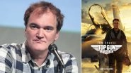 Quentin Tarantino Shares His Experience Watching Top Gun Maverick, Says He &lsquo;F***ing Loves&rsquo; It