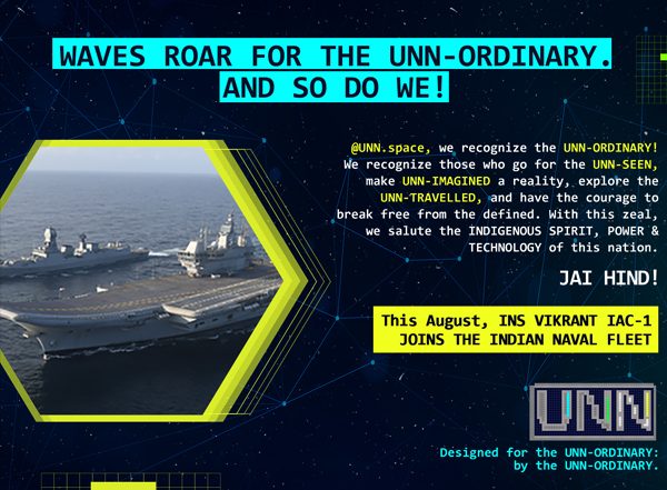 Business News | Brand UNN.space Announces Its Media Launch with an Independence Day Campaign Glorifying the Victories and Technology of INS Vikrant