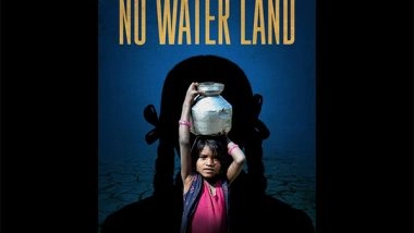 Business News | Documentary Film 'No Water Land' Underlines the Burden of Childhood of Girl Child in Rural India