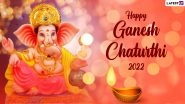 Ganesh Chaturthi 2022 Messages & Ganpati Invitation Card: Send Wishes, Greetings, Ganeshotsav Quotes, Gajanan WhatsApp Stickers, Images, Wallpapers & Ganesha GIFs To Celebrate the Day