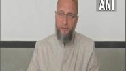 AIMIM Chief Asaduddin Owaisi Slams Centre Over Recent Killings of Kashmiri Pandits in Shopian, Says &lsquo;Removal of Art 370 Hasn&rsquo;t Helped&rsquo;