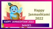 Janmashtami 2022 Wishes and Greetings: Send Lord Krishna Images & Quotes on Gokulashtami